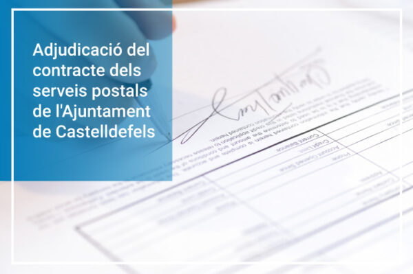 Adjudicat el contracte de Serveis Postals de l’Ajuntament de Castelldefels. Descobreix la notícia i informa’t. Adjudicat el contracte de Serveis Postals de l'Ajuntament de Castelldefels. Descobreix la notícia i informa't.