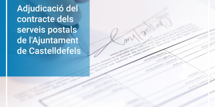 Adjudicat el contracte de Serveis Postals de l’Ajuntament de Castelldefels. Descobreix la notícia i informa’t. Adjudicat el contracte de Serveis Postals de l'Ajuntament de Castelldefels. Descobreix la notícia i informa't.