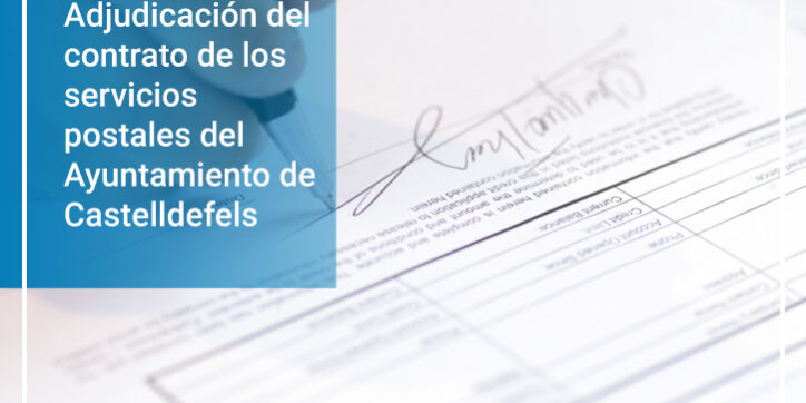 Adjudicación del contrato de los servicios postales del Ayuntamiento de Castelldefels