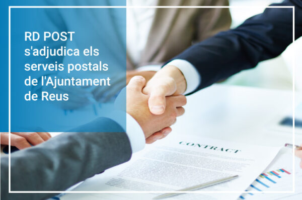 Adjudicació dels serveis postals Reus Adjudicació dels serveis postals Reus